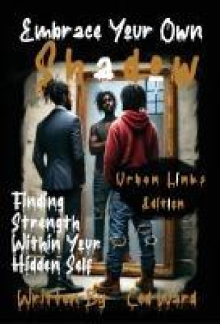 Kniha Embrace Your Own Shadow Ced Ward