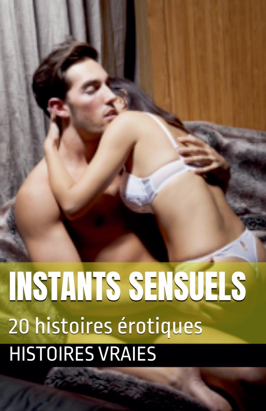 Libro Instants sensuels Histoires Vraies