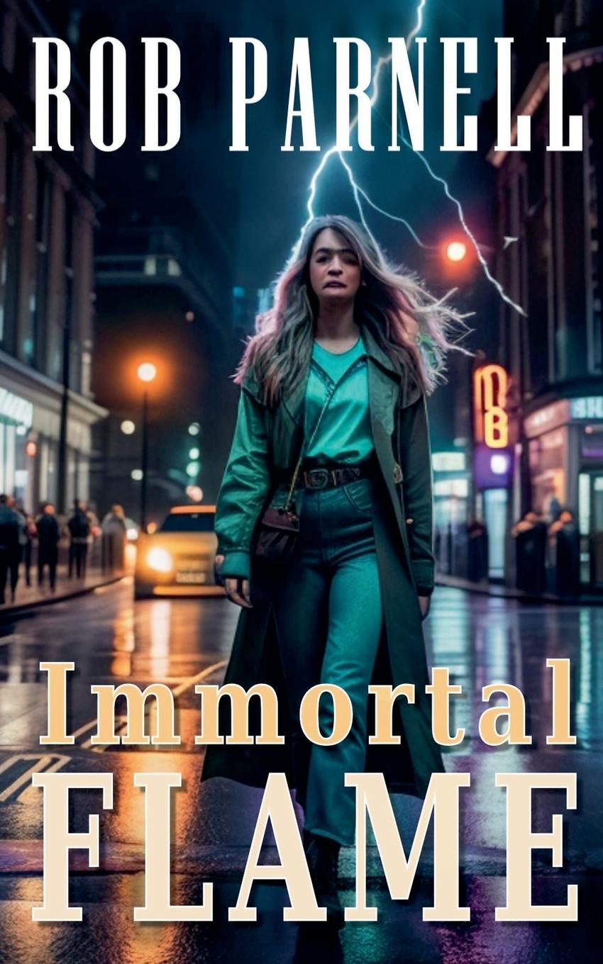 Kniha Immortal Flame Rob Parnell