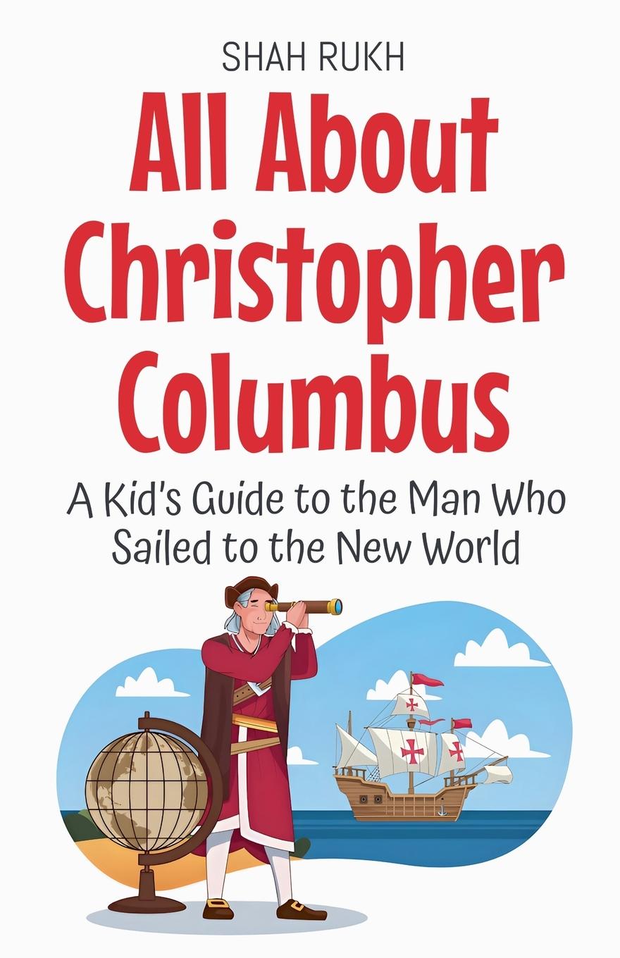 Kniha All About Christopher Columbus Shah Rukh