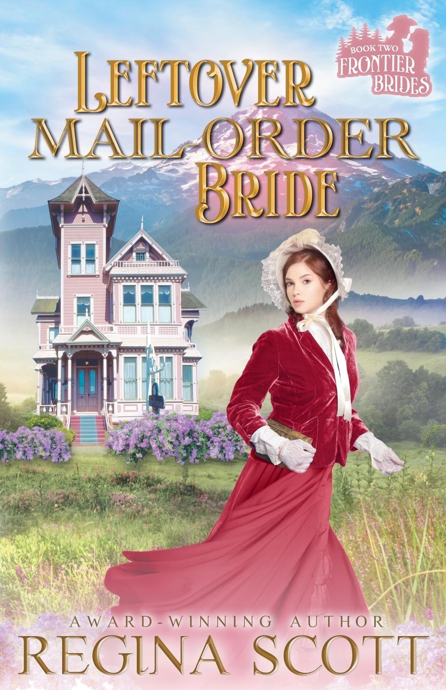 Kniha Leftover Mail-Order Bride Regina Scott