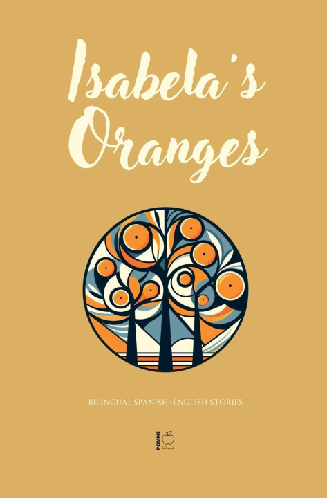 Kniha Isabela's Oranges Pomme Bilingual