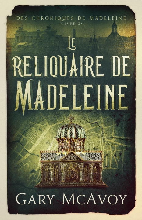 Książka Le reliquaire de Madeleine Gary McAvoy