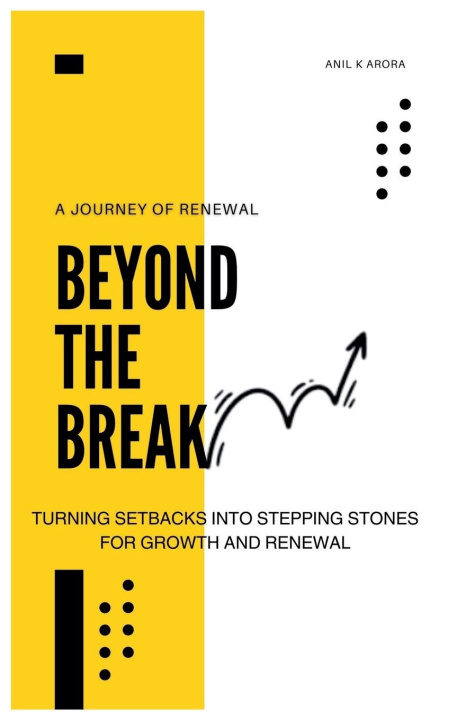Kniha Beyond The Break Anil K Arora
