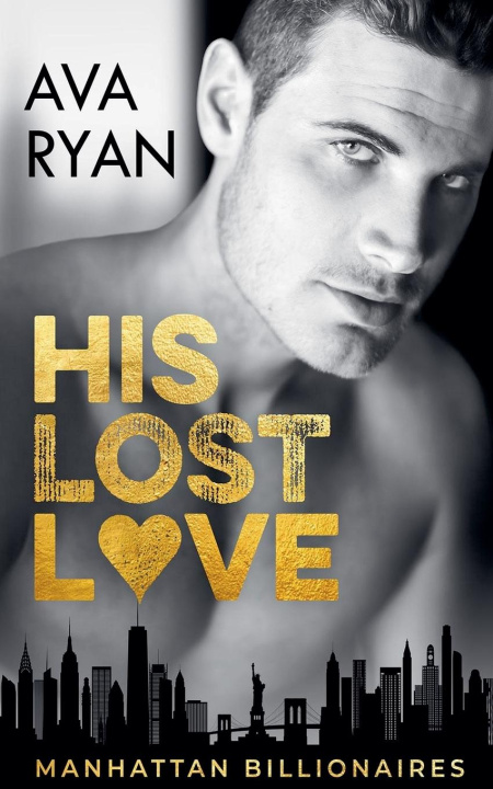 Knjiga His Lost Love Ava Ryan
