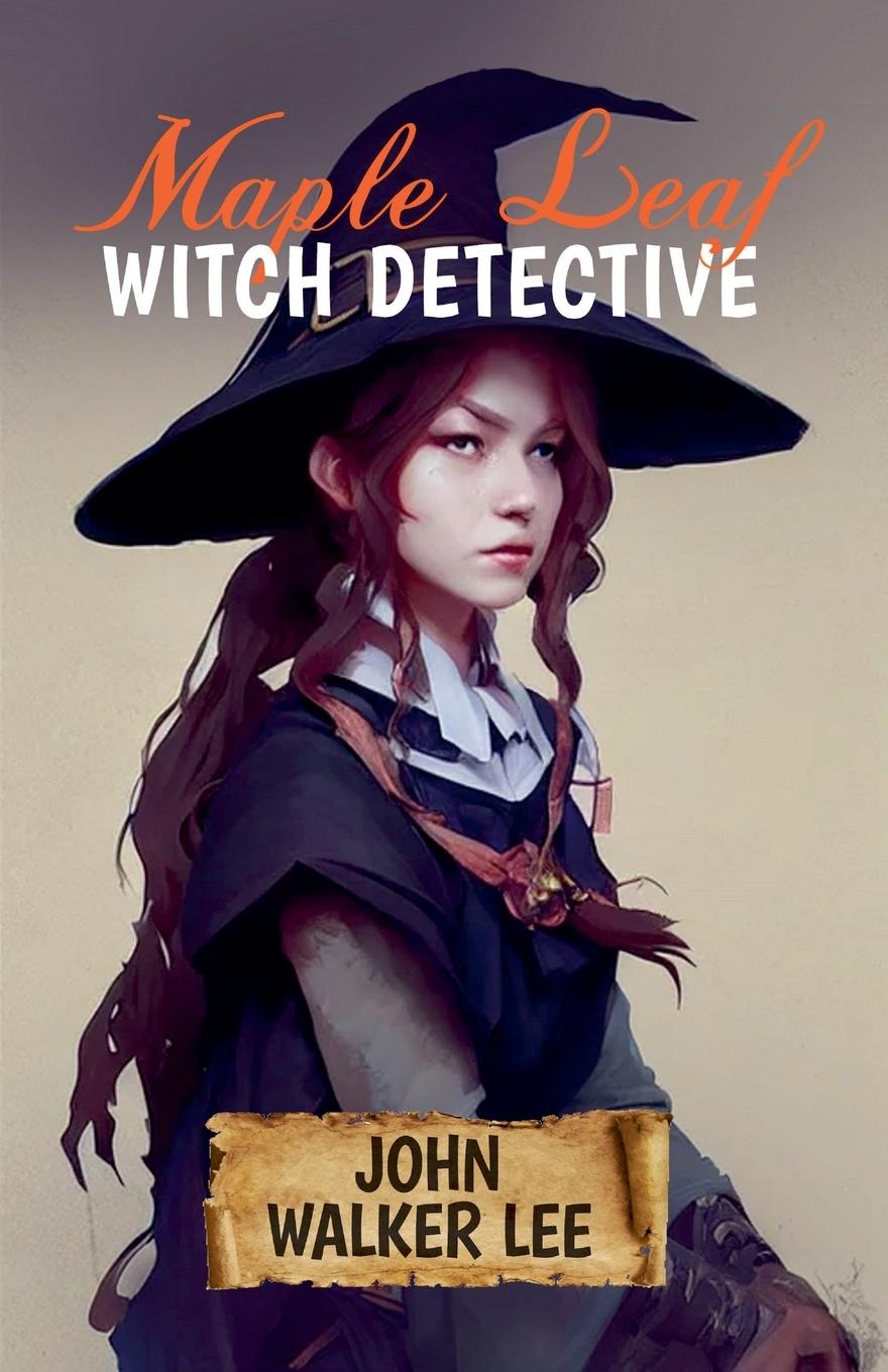 Kniha Maple Leaf, Witch Detective John Walker Lee