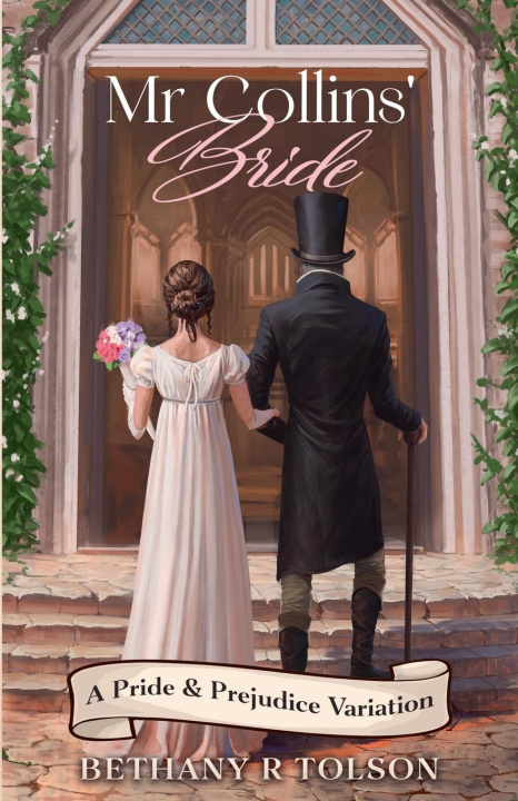 Kniha Mr Collins' Bride Bethany R Tolson