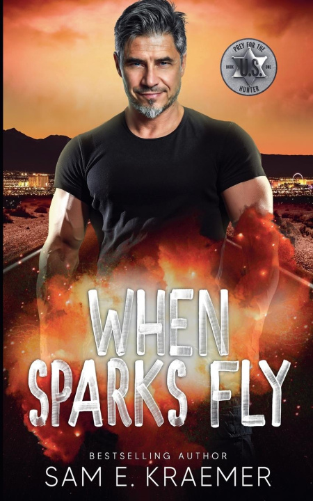 Kniha When Sparks Fly Sam E. Kraemer