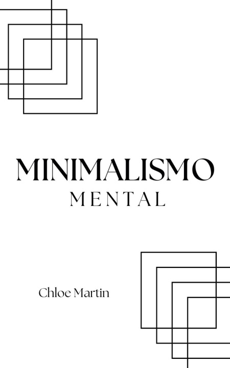 Kniha Minimalismo Mental Chloe Martin