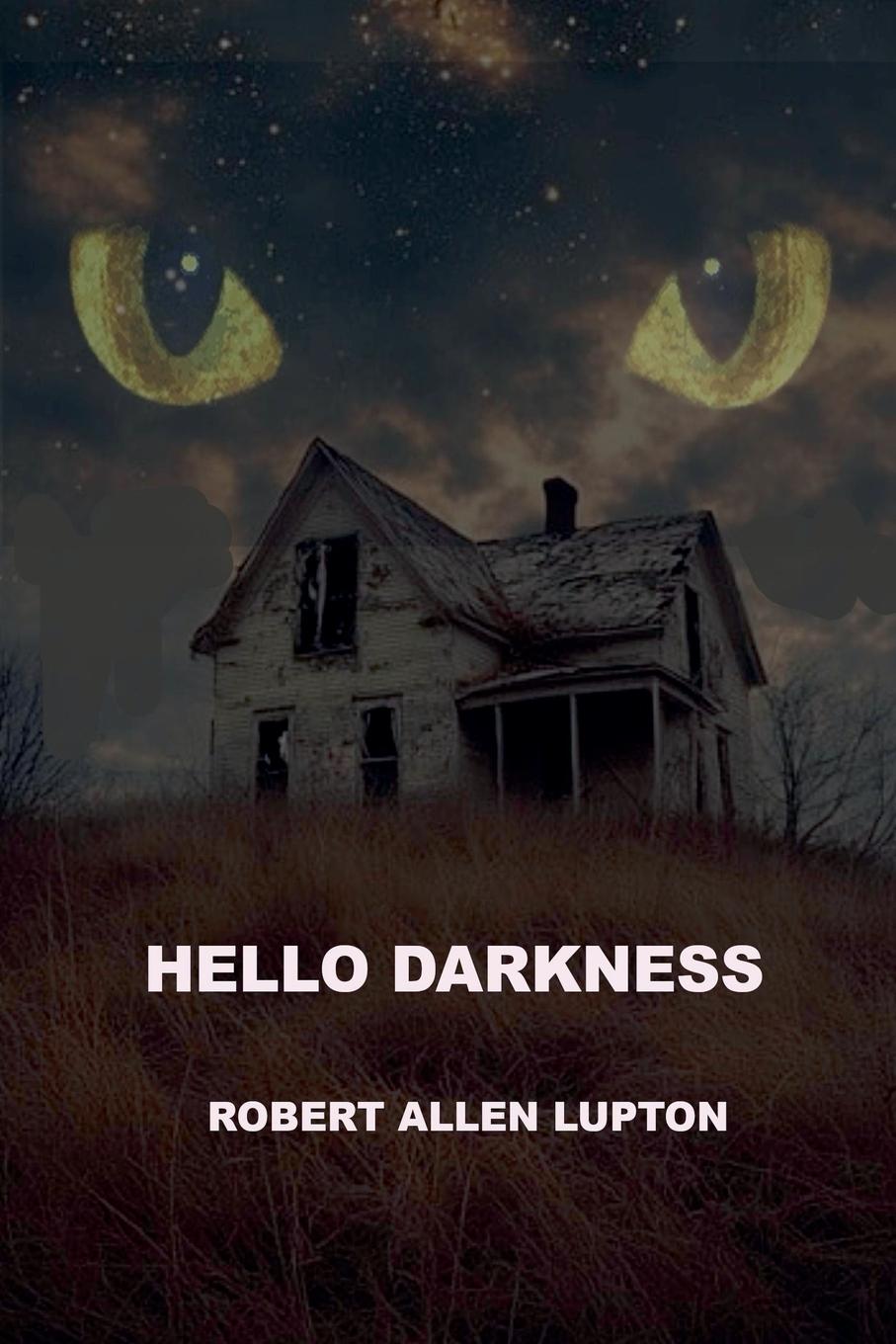 Kniha Hello Darkness Robert Allen Lupton