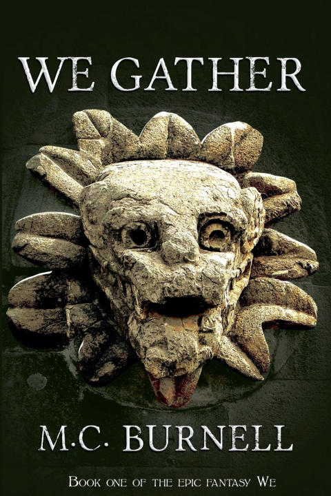 Kniha We Gather M.C. Burnell