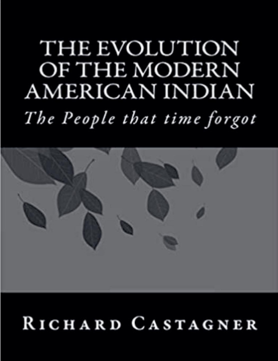 Kniha The Evolution of the Modern American Indian Richard Castagner
