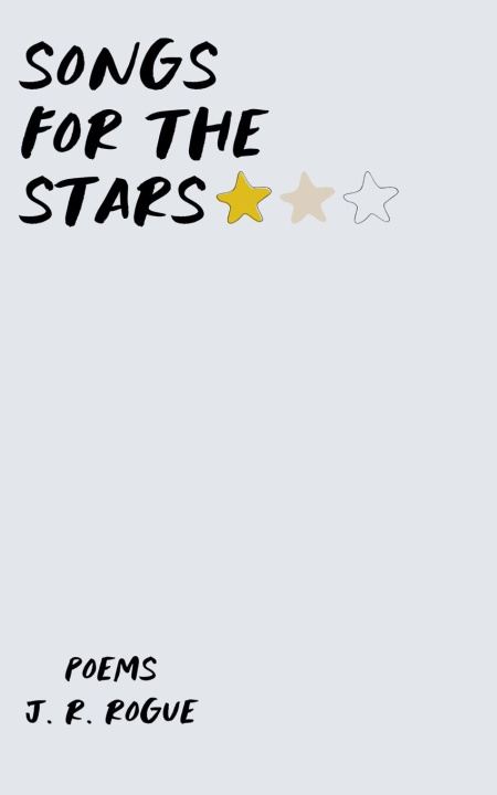 Kniha Songs for the Stars J.R. Rogue