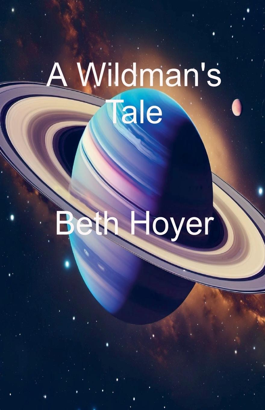 Kniha A Wildman's Tale Beth Hoyer