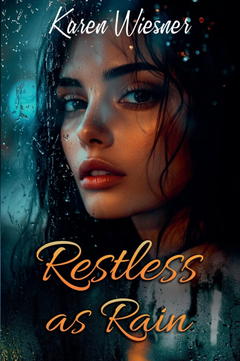 Book Restless as Rain Karen Wiesner