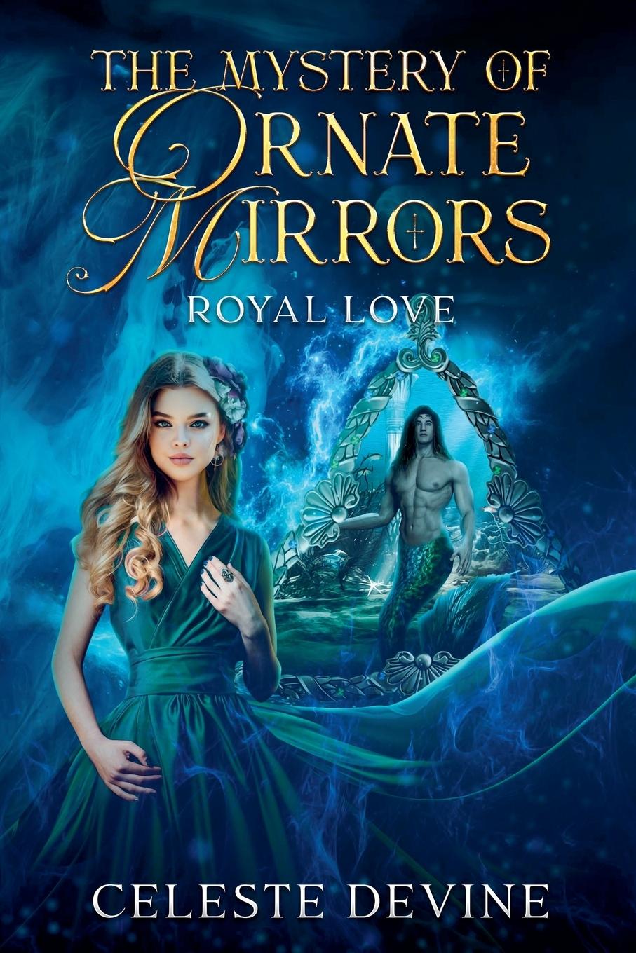 Kniha The Mystery of Ornate Mirrors, Royal Love Celeste Devine
