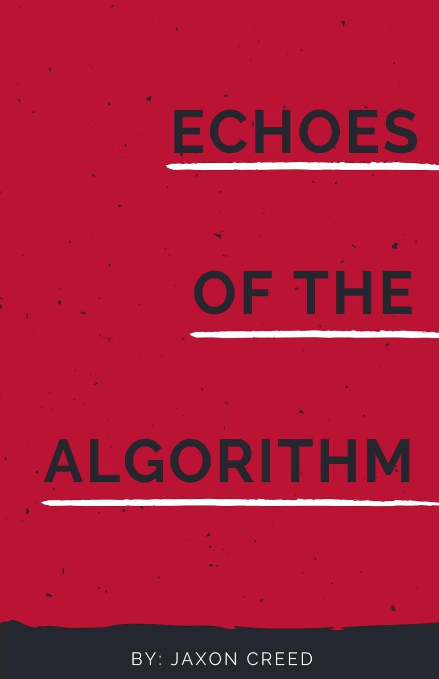 Kniha Echoes of the Algorithm Jaxon Creed