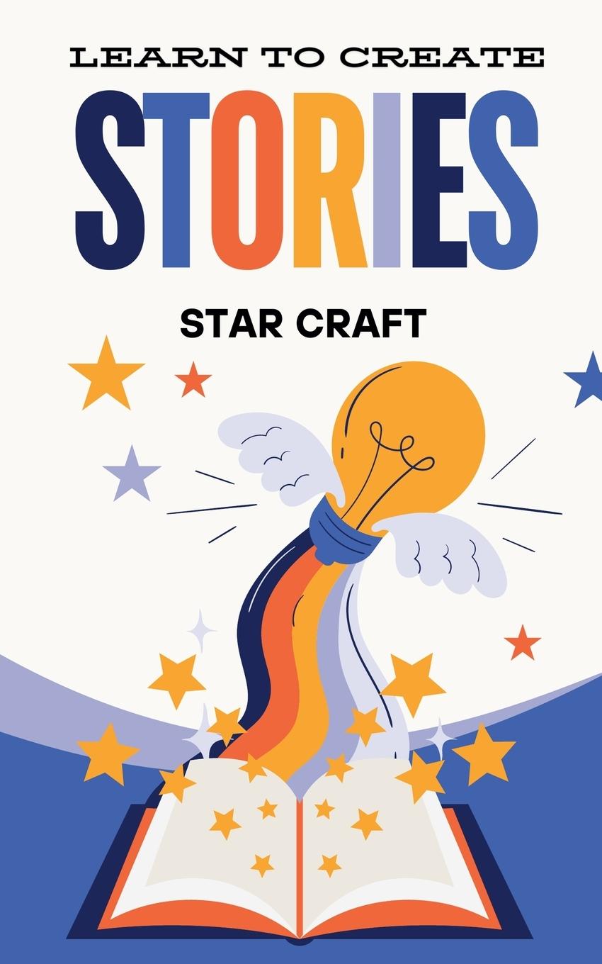 Kniha Learn to Create Stories Star Craft