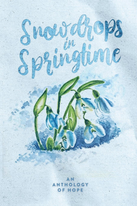 Kniha Snowdrops in Springtime Annee Clark