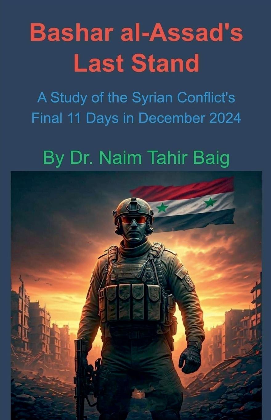 Kniha Bashar al-Assad's Last Stand Naim Tahir Baig