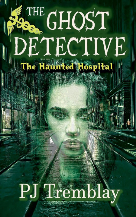 Kniha The Ghost Detective PJ Tremblay