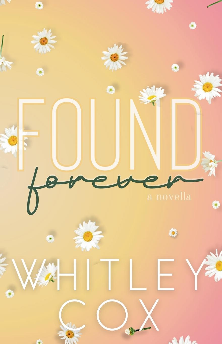 Kniha Found Forever Whitley Cox