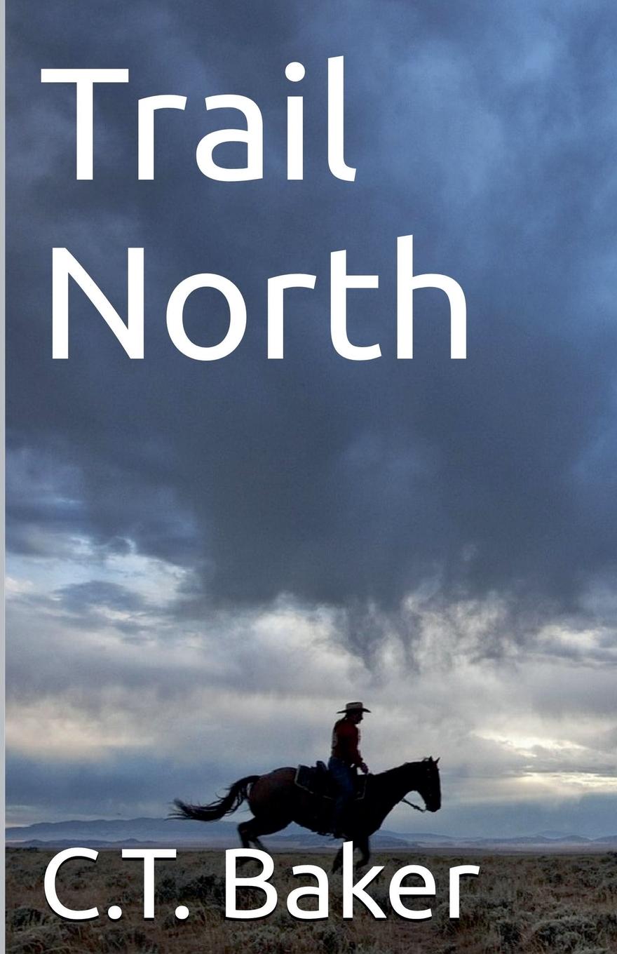 Kniha Trail North C.T. Baker