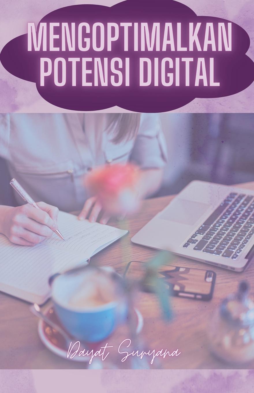 Kniha Mengoptimalkan Potensi Digital Dayat Suryana