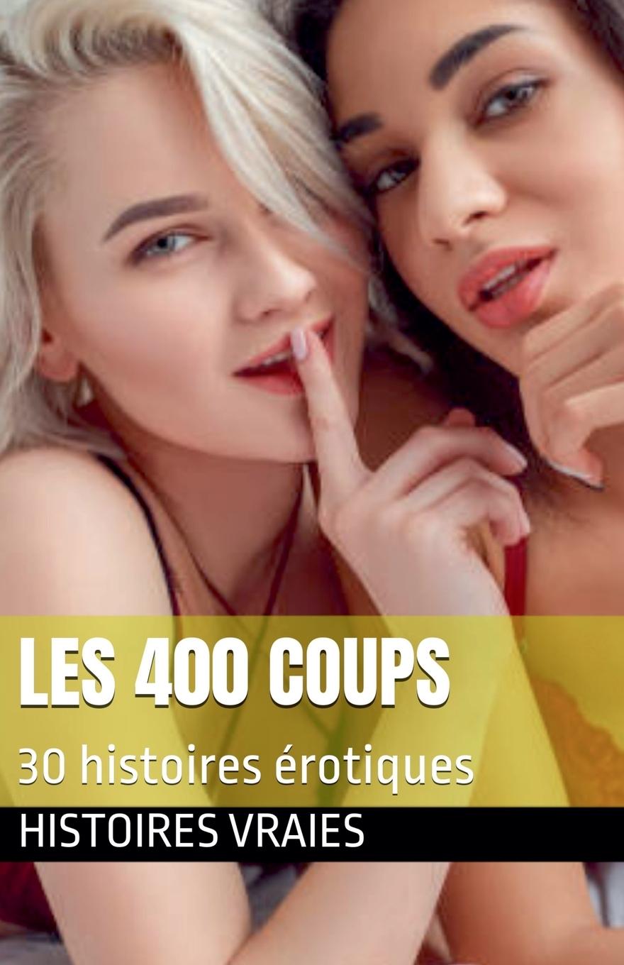 Kniha Les 400 coups Histoires Vraies