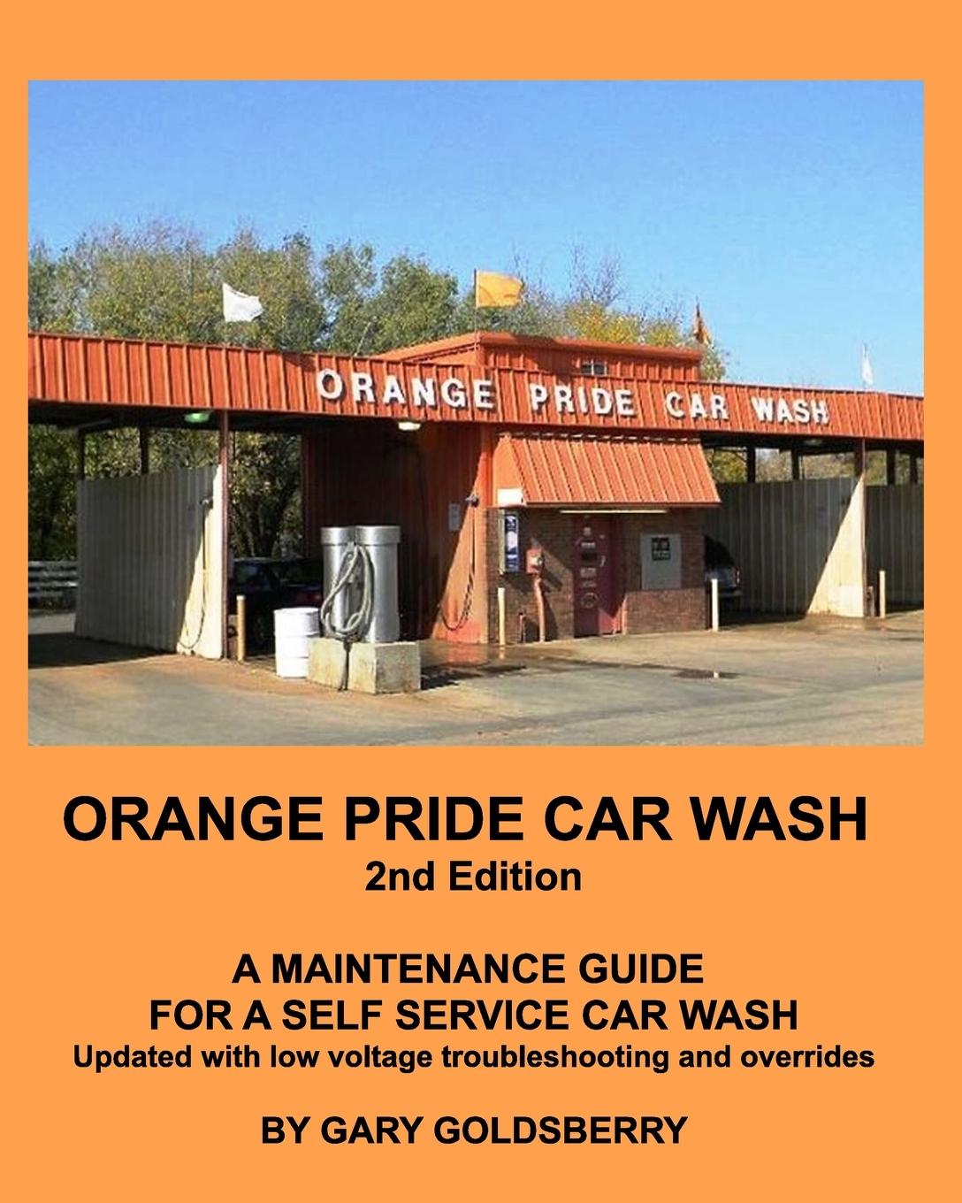 Kniha Orange Pride Car Wash 2nd Edition Gary Goldsberry