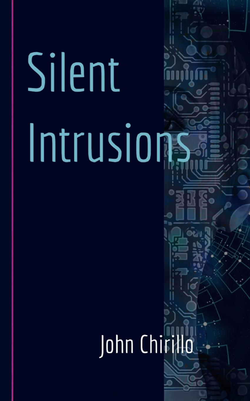 Kniha Silent Intrusions John Chirillo