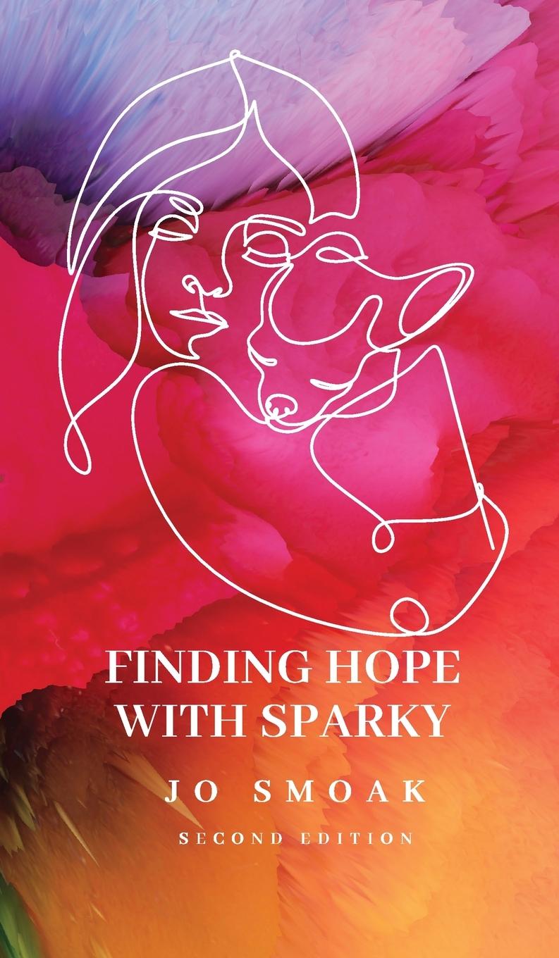 Kniha Finding Hope with Sparky Jo Smoak