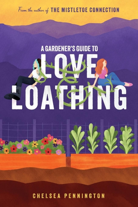 Kniha A Gardener's Guide to Love and Loathing Chelsea Pennington