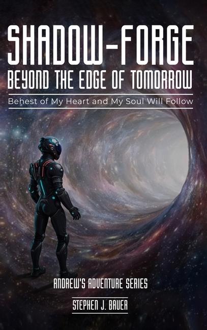 Libro Shadow-Forge Beyond the Edge of Tomorrow Stephen J. Bauer