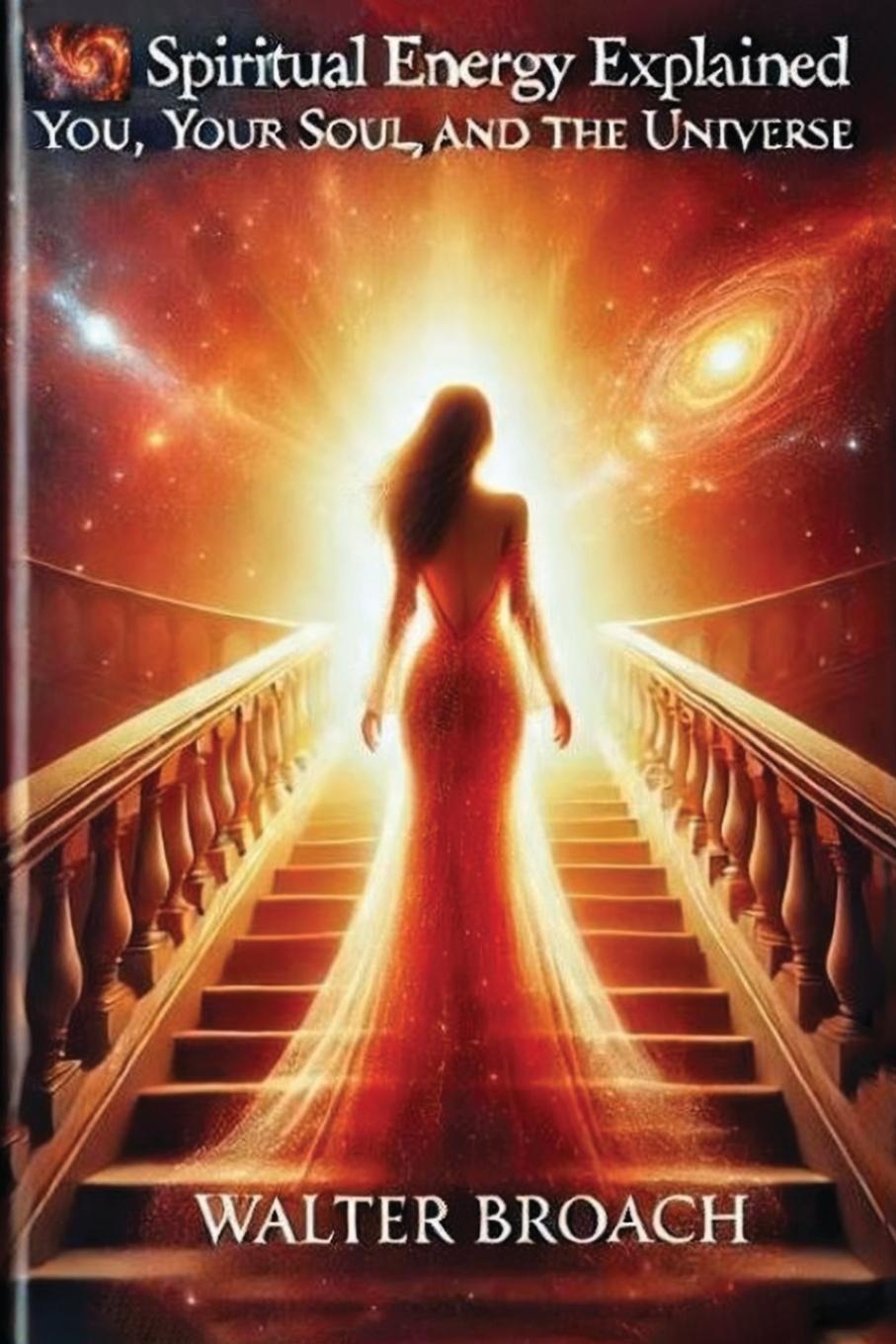 Kniha Spiritual Energy Explained Walter Broach