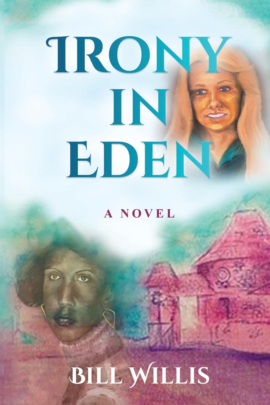 Kniha Irony In Eden Bill Willis