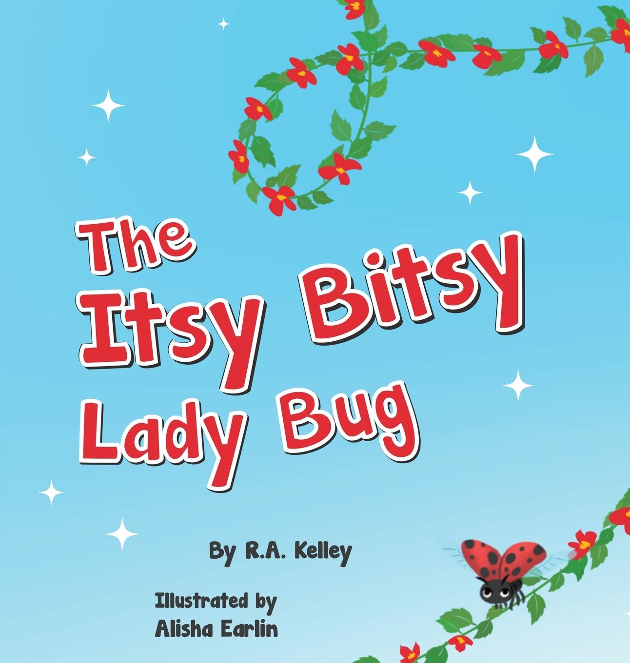 Kniha The Itsy Bitsy Lady Bug Alisha Earlin