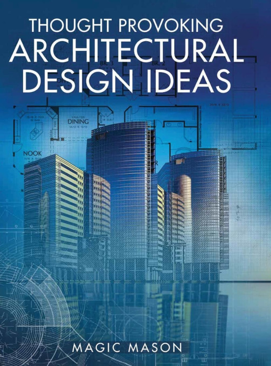 Kniha Thought Provoking Architectural Design Ideas Magic Mason