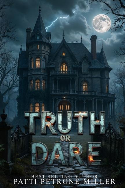 Kniha Truth or Dare Patti Petrone Miller