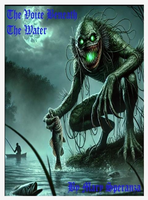 Knjiga The Voice Beneath the Water Mary Christine Speranza