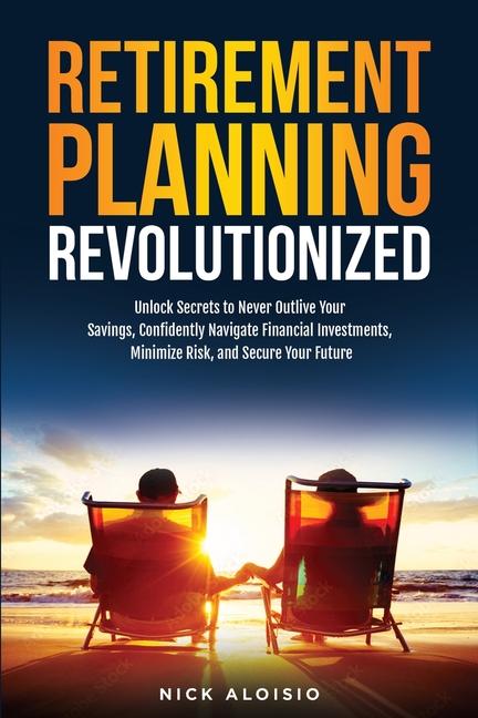 Kniha Retirement Planning Revolutionized Nick Aloisio