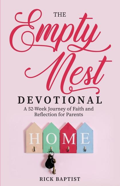 Kniha The Empty Nest Devotional Rick Baptist