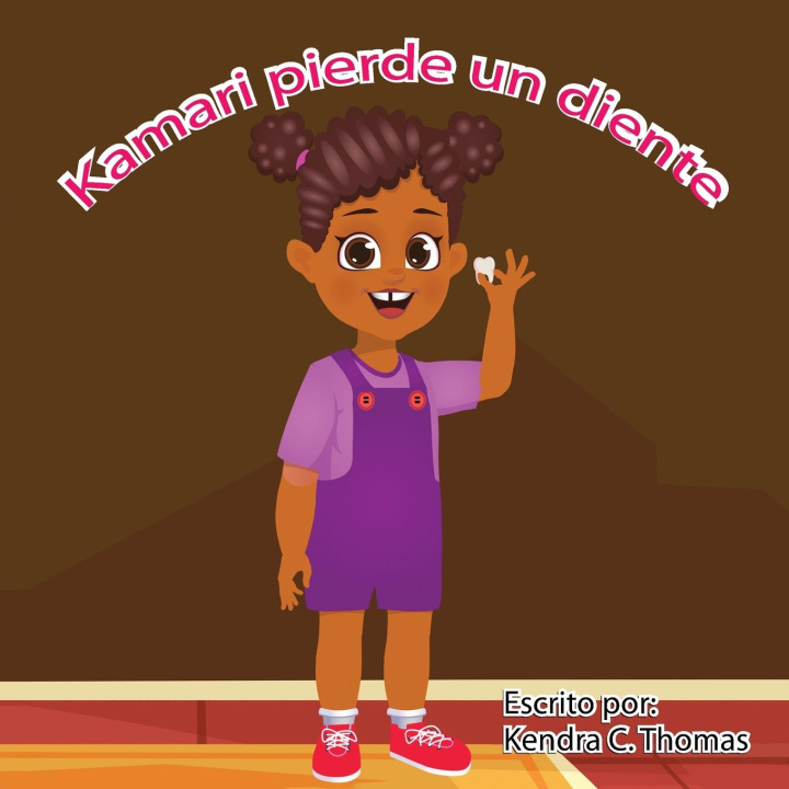 Libro Kamari Loses a Tooth (Spanish) Kendra C Thomas