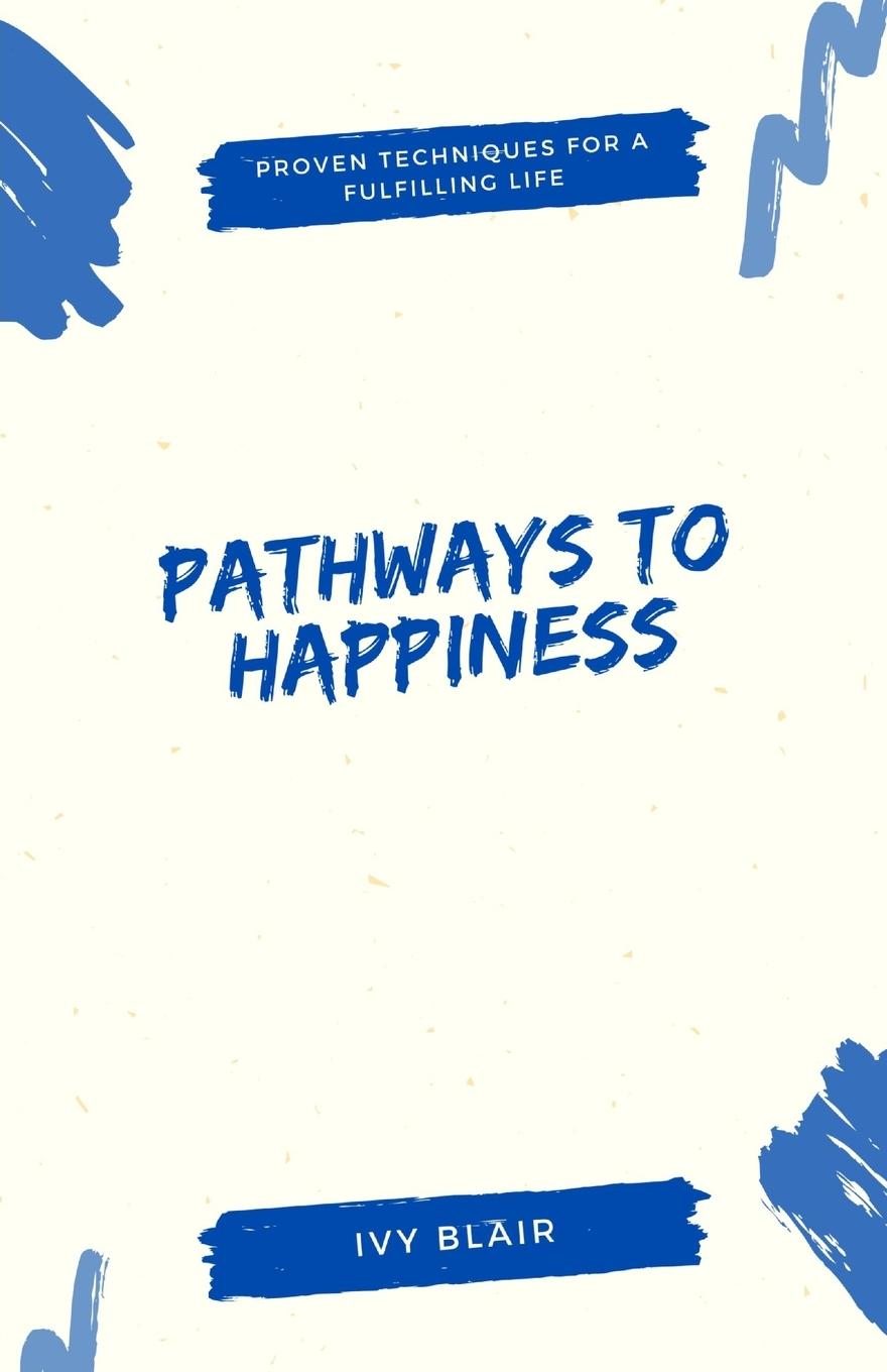 Kniha Pathways to Happiness Ivy Blair