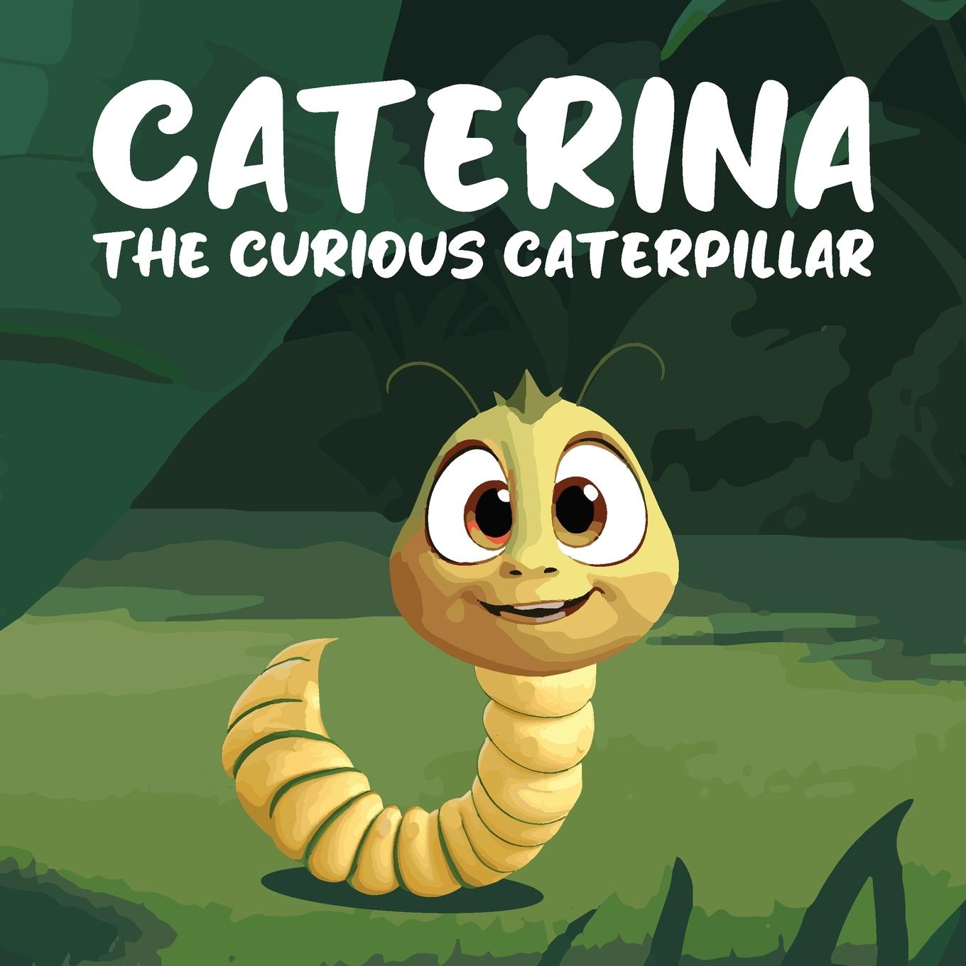 Kniha Caterina the Curious Caterpillar Mapesho Daniel