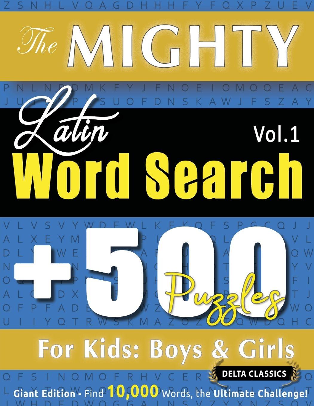 Libro THE MIGHTY LATIN WORD SEARCH - 500 PUZZLES FOR KIDS DELTA CLASSICS