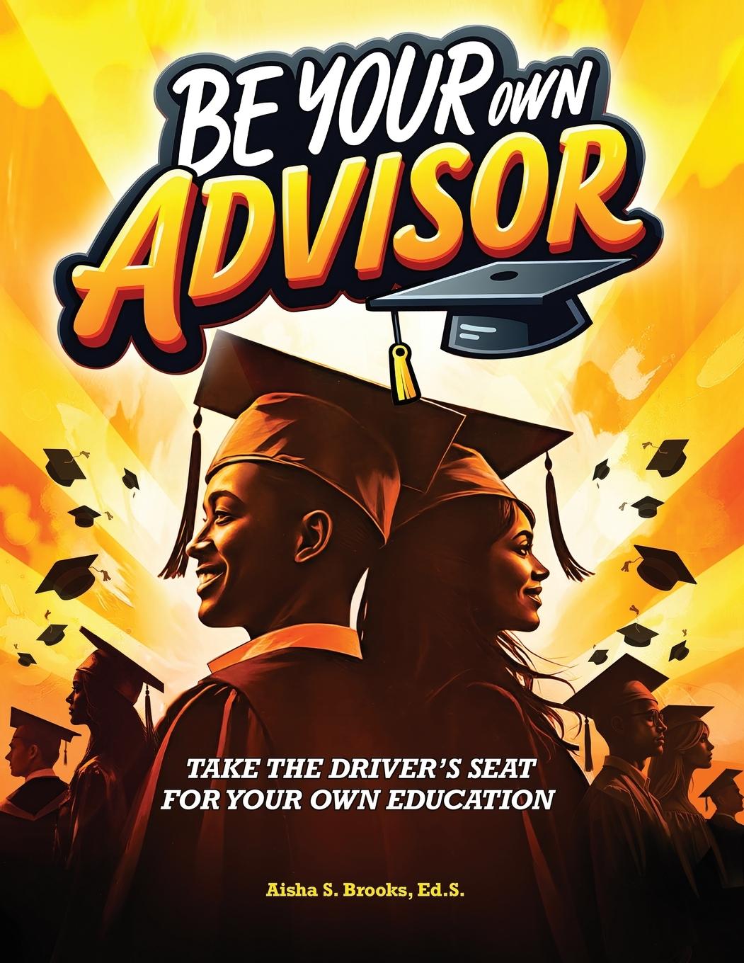 Kniha Be Your Own Advisor Aisha S. Brooks