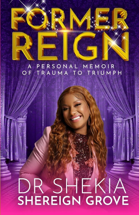 Kniha Former Reign Shekia Grove