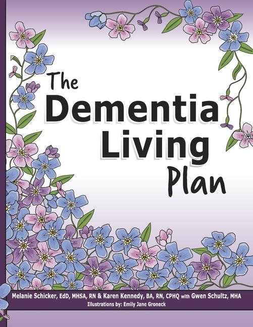Kniha The Dementia Living Plan Melanie Schicker Edd Mhsa Rn