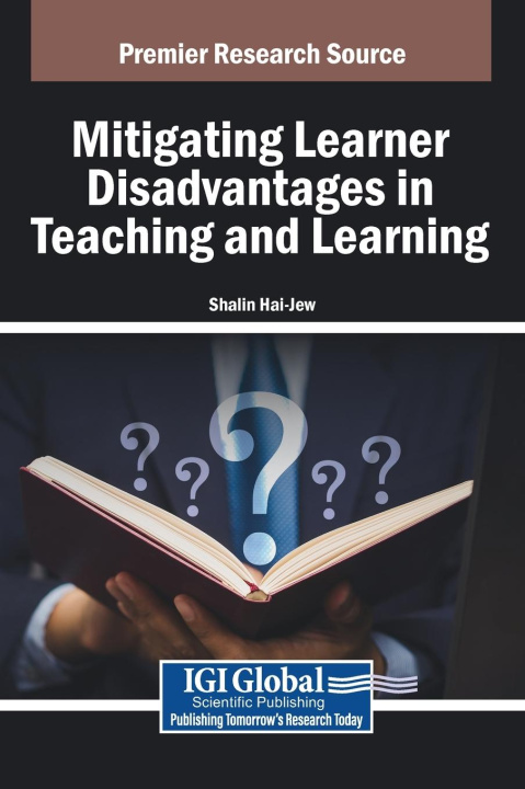 Kniha Mitigating Learner Disadvantages in Teaching and Learning Shalin Hai-Jew